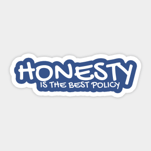 honesty is the best policy Sticker